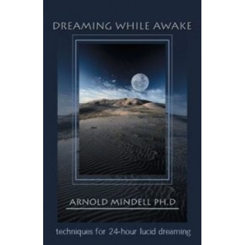 Dreaming while awake Dreaming while awake